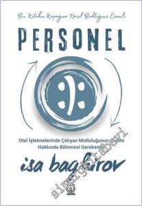 Personel : Otel İşletmelerinde Çalışan Mutluluğunun Önemi Hakkında Bilinmesi Gerekenler -        2025