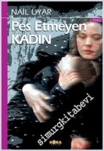 Pes Etmeyen Kadın -        2025