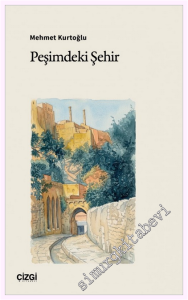 Peşimdeki Şehir -         2026