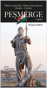 Peşmerge Tarihi : Ölümle Yüzleşenler - Ölüme Önde Gidenler - Öncüler Fedailer -        2025