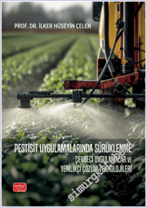 Pestisit Uygulamalarında Sürüklenme: Çevreci Uygulamalar ve Yenilikçi Çözüm Teknolojileri -        2026