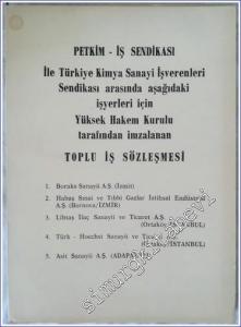 Petkim-İş Sendikası ile Türkiye Kimya Sanayi İşverenleri Sendikası Arasında Aşağıdaki İşyerleri İçin Yüksek Hakem Kurulu Tarafından İmzalanan Toplu İş Sözleşmesi -        1982