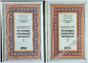 Peygamber Efendimizin Mucizeleri - Resullerin Efendisi Hakkında Allahın Alemlere Karşı Hucceti  2 Cilt  TAKIM CİLTLİ -