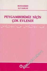 Peygamberimiz Niçin Çok Evlendi -