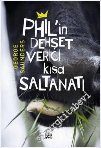 Phil'in Dehşet Verici Kısa Saltanatı -        2017