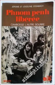 Phnom Penh Libérée : Cambodge l'autre Sourire -        1976