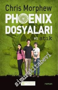 Phoenix Dosyaları 5: Atık -