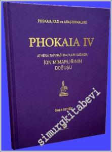 Phokaia IV: Athena Tapınağı Kazıları Işığında İon Mimarlığının Doğuşu -        2023