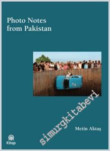 Photo Notes From Pakistan -        2025