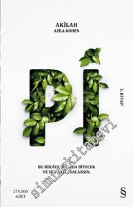 Pi: Bu Hikâye Burada Bitecek ve Sen Başlayacaksın -        2022