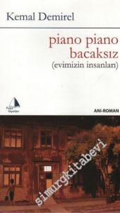 Piano Piano Bacaksız: Evimizin İnsanları -