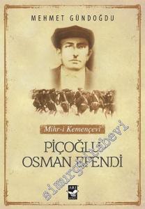 Piçoğlu Osman Efendi: Mihr-i Kemençevi -