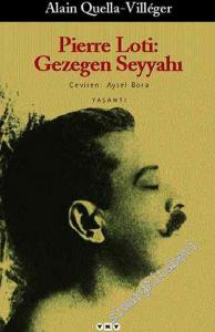 Pierre Loti: Gezegen Seyyahı -        2002