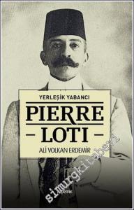 Pierre Loti : Yerleşik Yabancı -        2018