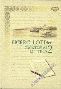 Pierre Loti'den Mektuplar 2 = Lettres 2 (VCD'li) CİLTLİ -        2002