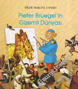 Pieter Bruegel'in Gizemli Dünyası -