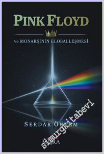 Pink Floyd ve Monarşinin Globalleşmesi -