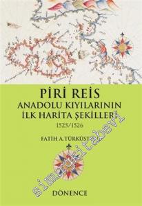 Piri Reis Anadolu Kıyılarının İlk Harita Şekilleri 1525 / 1526 -