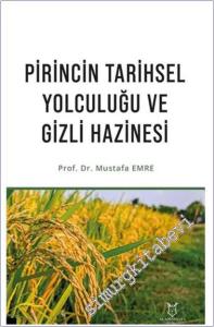 Pirincin Tarihsel Yolculuğu ve Gizli Hazinesi -        2025
