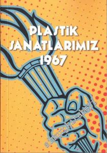 Plastik Sanatlarımız 1967 : Açık Oturum -        2016