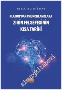 Platon'dan Churchlandlara Zihin Felsefesinin Kısa Tarihi -        2023
