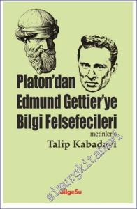 Platon'dan Edmund Gettier'ye Bilgi Felsefecileri -        2024