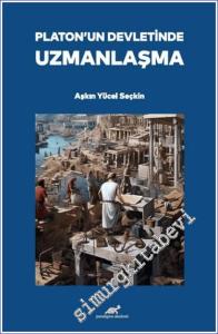 Platon'un Devletinde Uzmanlaşma -        2024