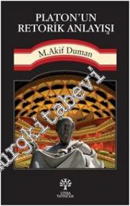 Platon'un Retorik Anlayışı -