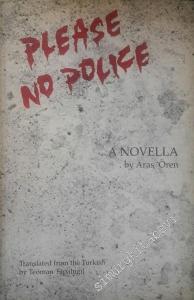 Please No Police: A Novela -        1992