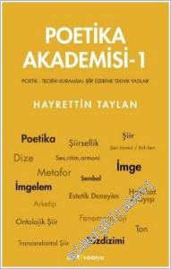 Poetika Akademisi 1 : Poetik - Teorik - Kuramsal Şiir Üzerine Teknik Yazılar -        2025