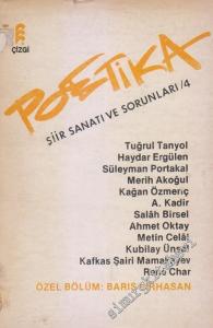 Poetika Şiir Sanatı ve Sorunları : Özel Bölüm : Barış Pirhasan -        1985