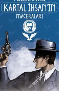 Polis Hafiyesi Kartal İhsan'ın Maceraları -