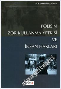 Polisin Zor Kullanma Yetkisi ve İnsan Hakları -        2012