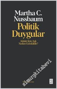Politik Duygular : Adalet İçin Aşk Neden Gereklidir -        2025
