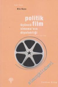 Politik Film: Üçüncü Sinema'nın Diyalektiği -        2024
