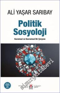 Politik Sosyoloji - Kuramsal ve Kavramsal Bir Çerçeve -        2024