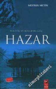 Politik ve Bölgesel Güç Hazar -        2004