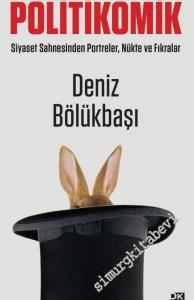 Politikomik: Siyaset Sahnesinden Portreler, Nükte ve Fıkralar -