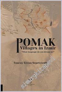Pomak Villages in Izmir : What language do you dream in -        2023