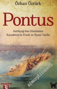 Pontus: Antikçağ'dan Günümüze Karadeniz'in Etnik ve Siyasi Tarihi -