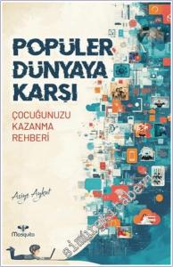 Popüler Dünyaya Karşı - Çocuğunuzu Kazanma Rehberi -        2025