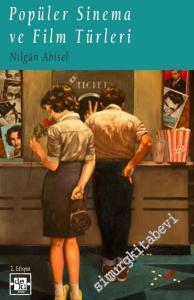 Popüler Sinema ve Film Türleri -