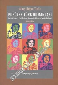 Popüler Türk Romanları: Kerime Nadir, Esat Mahmut Karakurt, Muazzez Tahsin Berkand (1930 - 1950) -