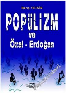 Popülizm ve Özal - Erdoğan -        2010