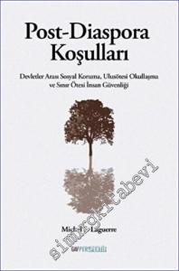 Post - Diaspora Koşulları : Devletler Arası Sosyal Koruma, Ulusötesi Okullaşma ve Sınır Ötesi İnsan Güvenliği -        2022