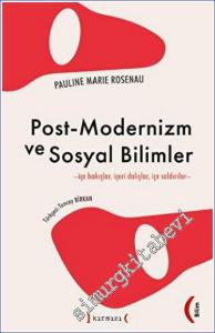 Post - Modernizm Ve Sosyal Bilimler İçe Bakışlar, İçeri Dalışlar, İçe Saldırılar -        2023