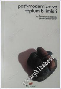 Post - Modernizm ve Toplum Bilimleri : İçe - bakışlar, İçeri - dalışlar, İçakışlar, İçe- saldırılar -        2004