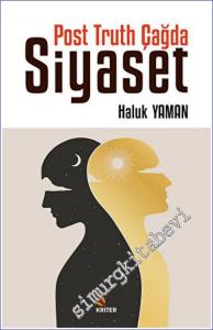 Post Truth Çağda Siyaset -        2023