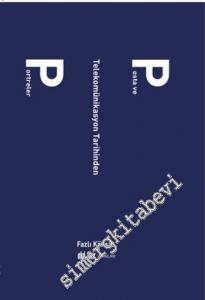 Posta ve Telekomünikasyon Tarihinden Portreler -