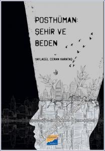 Posthüman - Şehir ve Beden -        2022